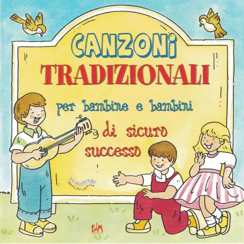 Canzoni Tradizionali Per Bambine e Bambini