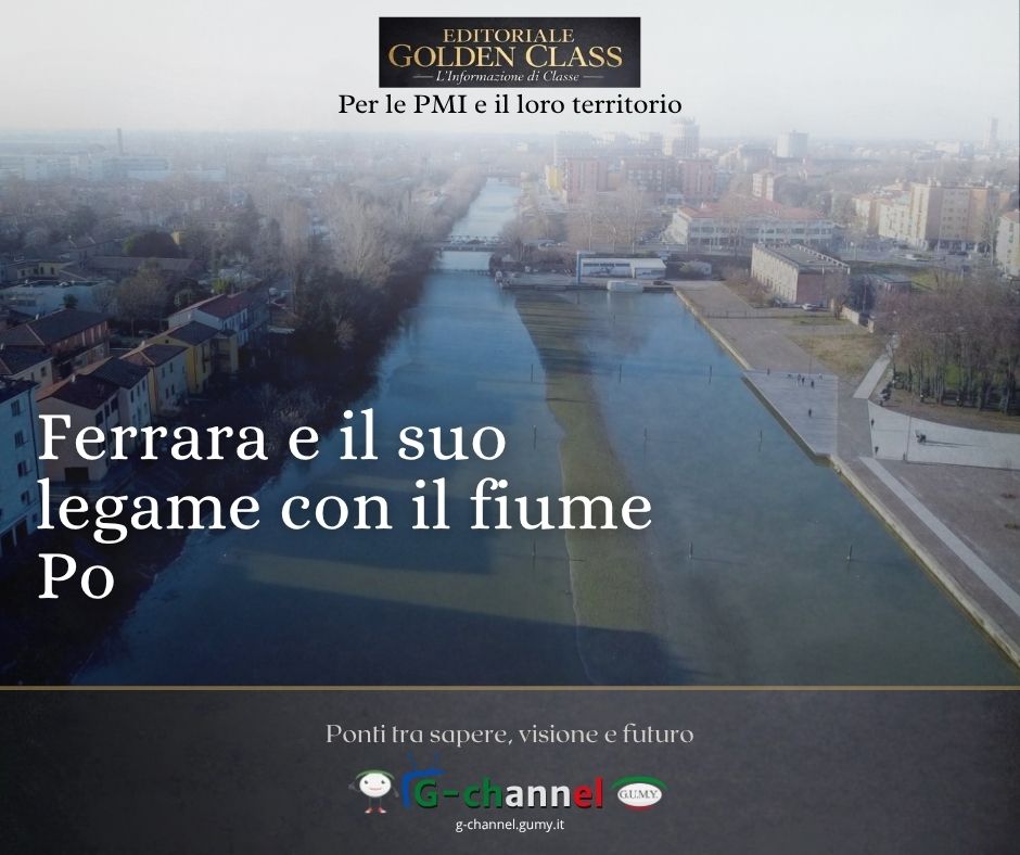 Ferrara e il suo legame con il fiume Po