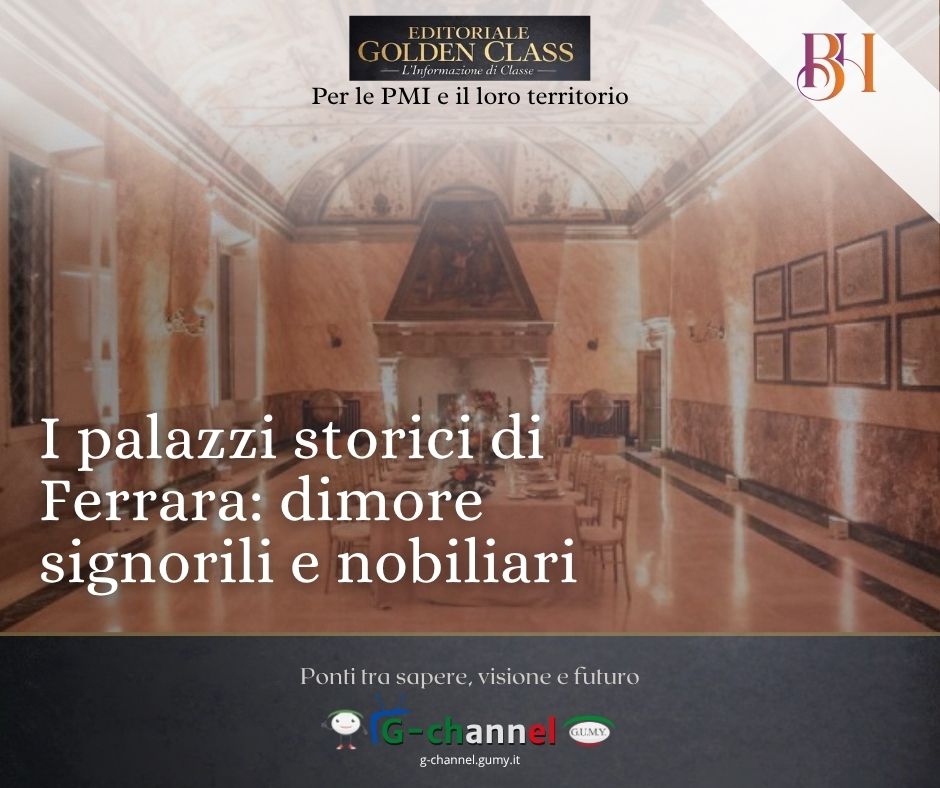 I palazzi storici di Ferrara: dimore signorili e nobiliari