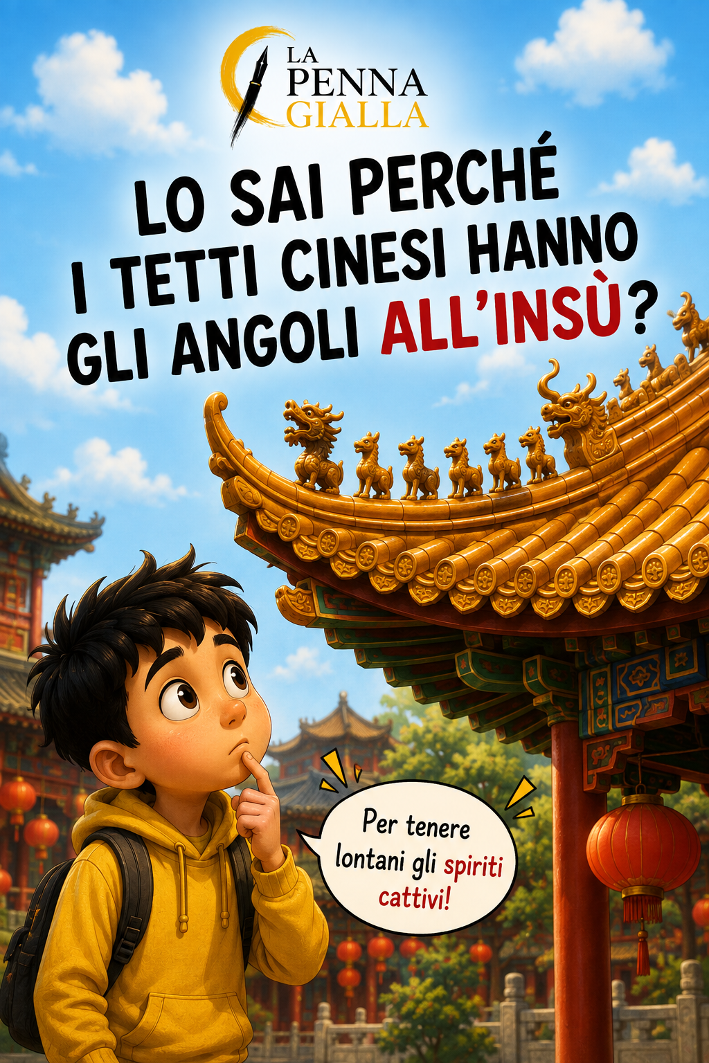 Lo sai perché i tetti cinesi hanno gli angoli all'insù?