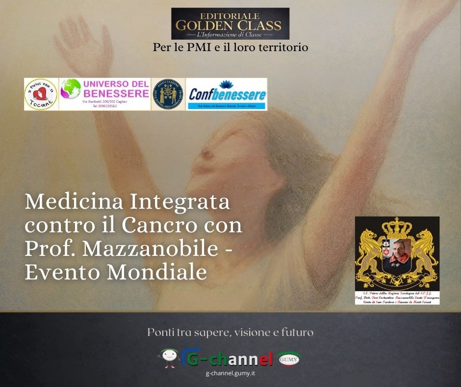 Medicina Integrata contro il Cancro con Prof. Mazzanobile - Evento Mondiale