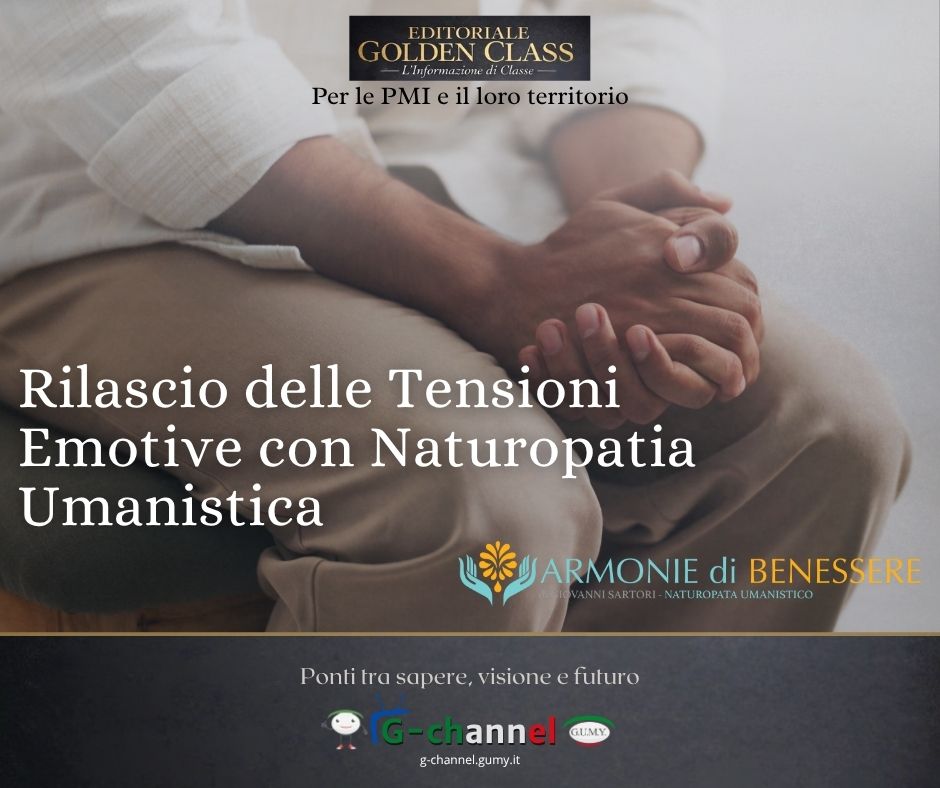 Rilascio delle Tensioni Emotive con la Naturopatia Umanistica