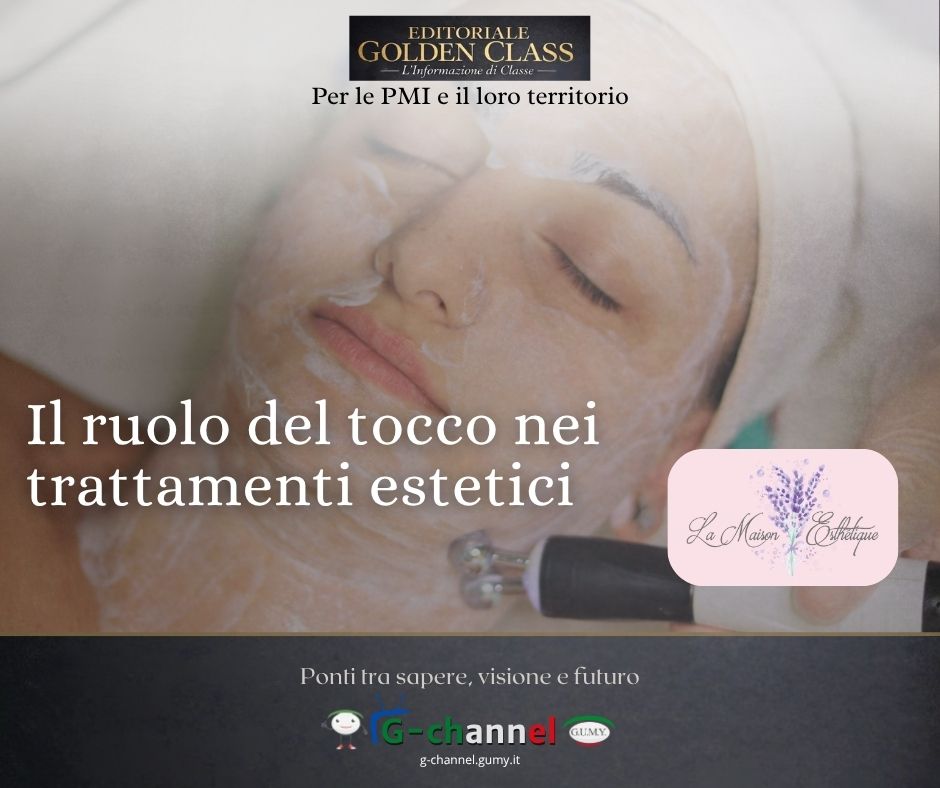 Il ruolo del tocco nei trattamenti estetici