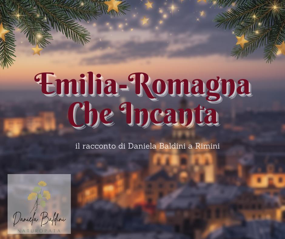 Emilia-Romagna che incanta: il racconto di Daniela Baldini a Rimini