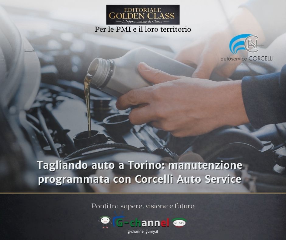 Tagliando auto a Torino: manutenzione programmata con Corcelli Auto Service