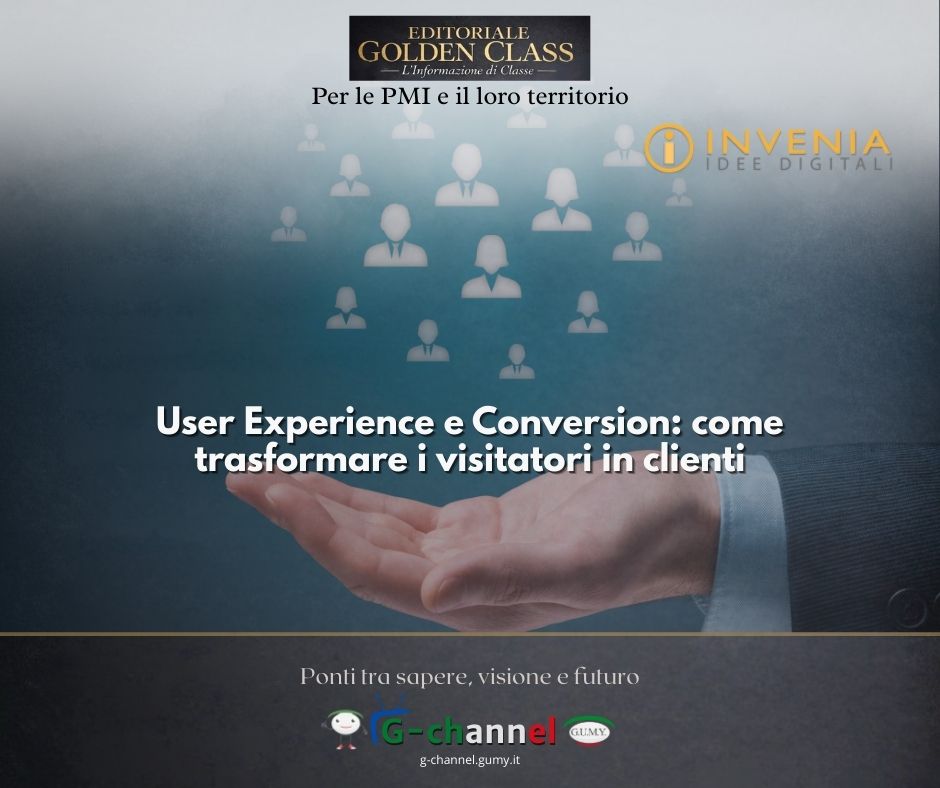 User Experience e Conversion: come trasformare i visitatori in clienti