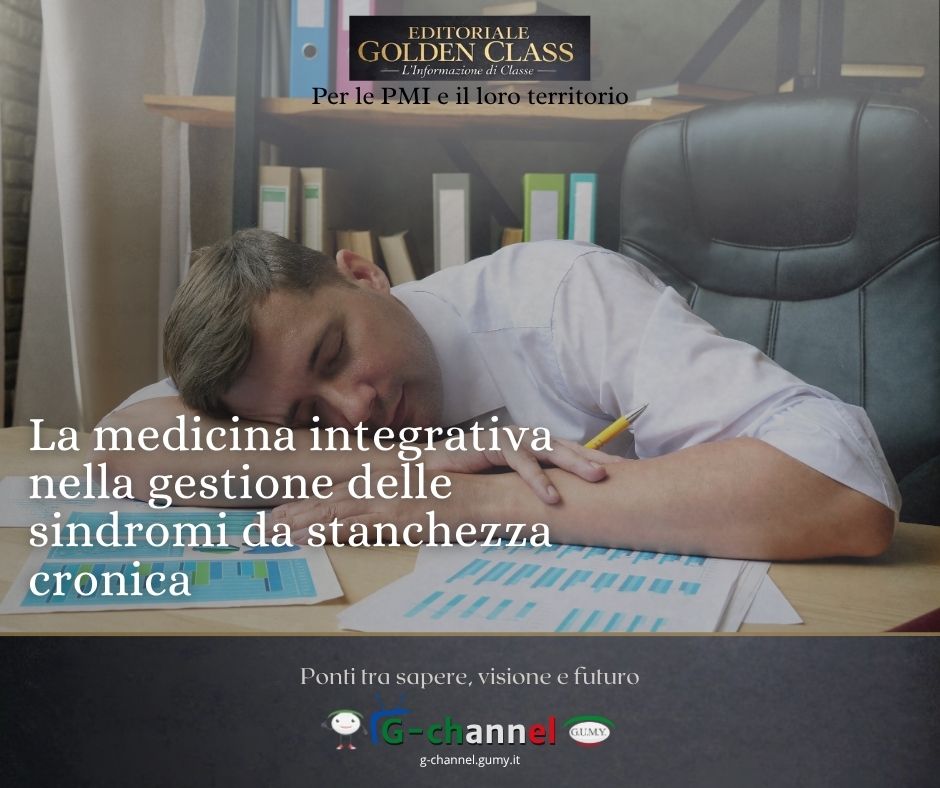 La medicina integrativa nella gestione delle sindromi da stanchezza cronica