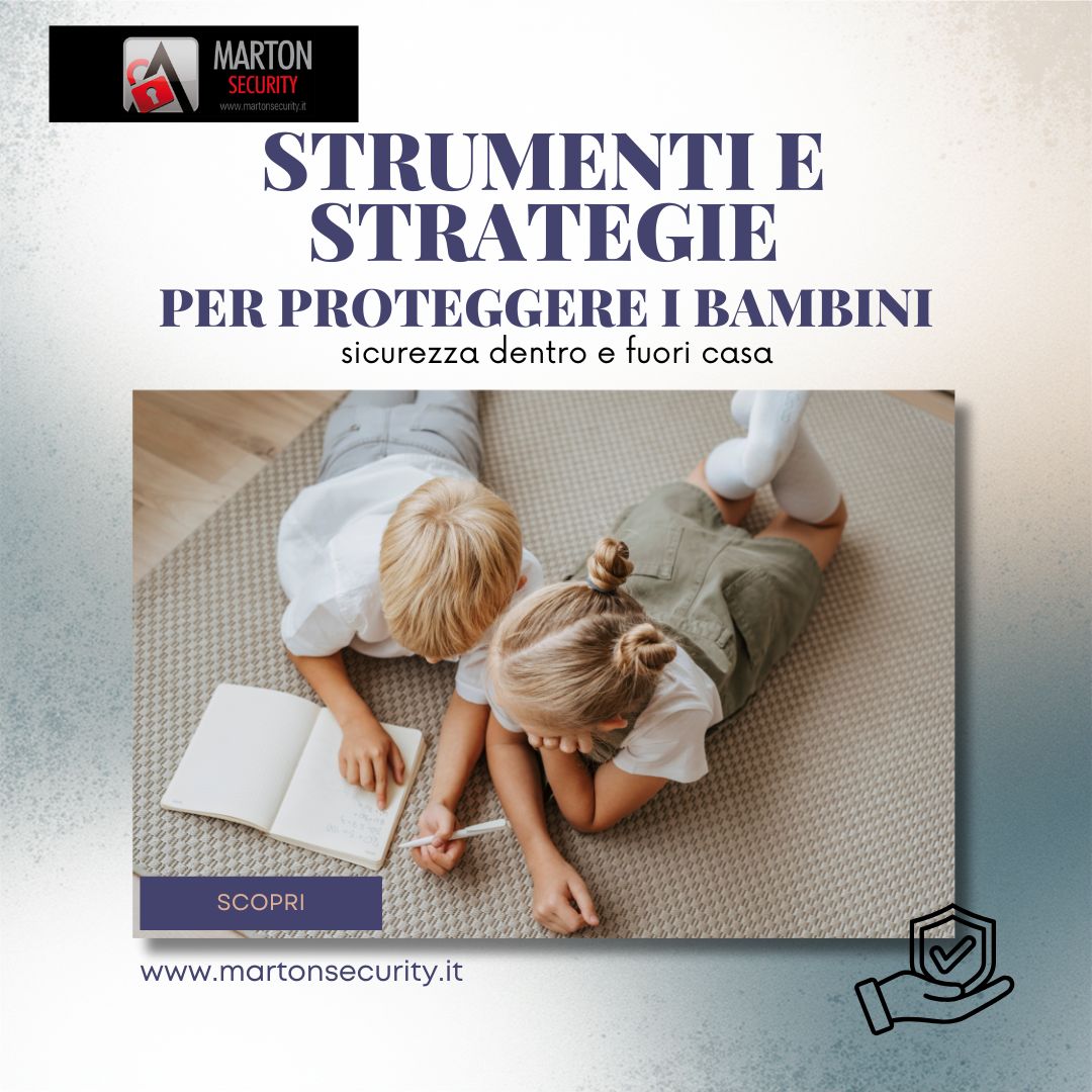 Strumenti e strategie per proteggere i bambini: sicurezza dentro e fuori casa