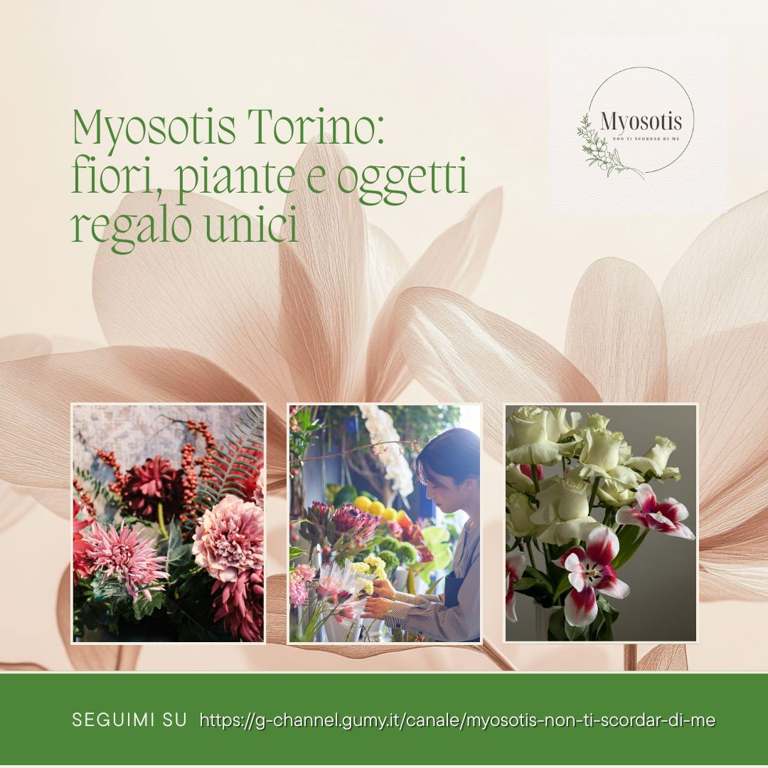 Myosotis Torino: fiori, piante e oggetti regalo unici