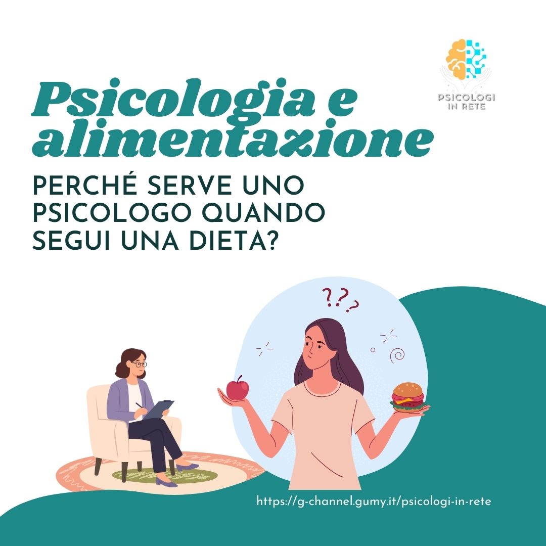 Psicologia e alimentazione: perché serve uno psicologo quando segui una dieta?