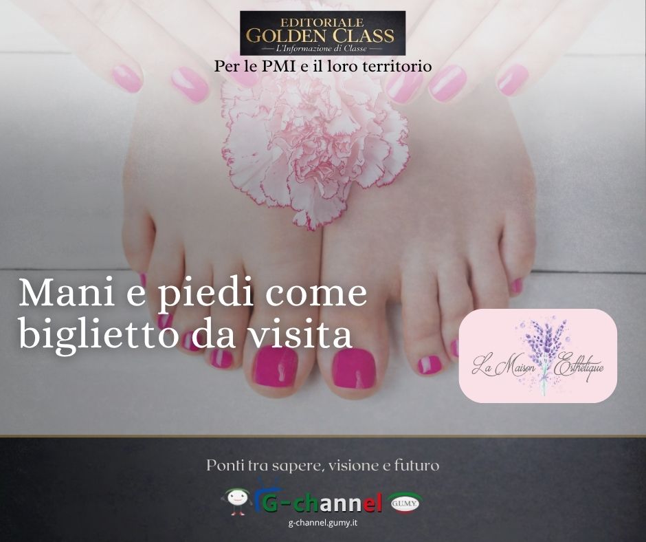 Mani e piedi come biglietto da visita