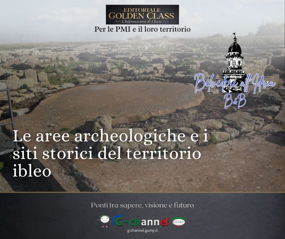 Le aree archeologiche e i siti storici del territorio ibleo