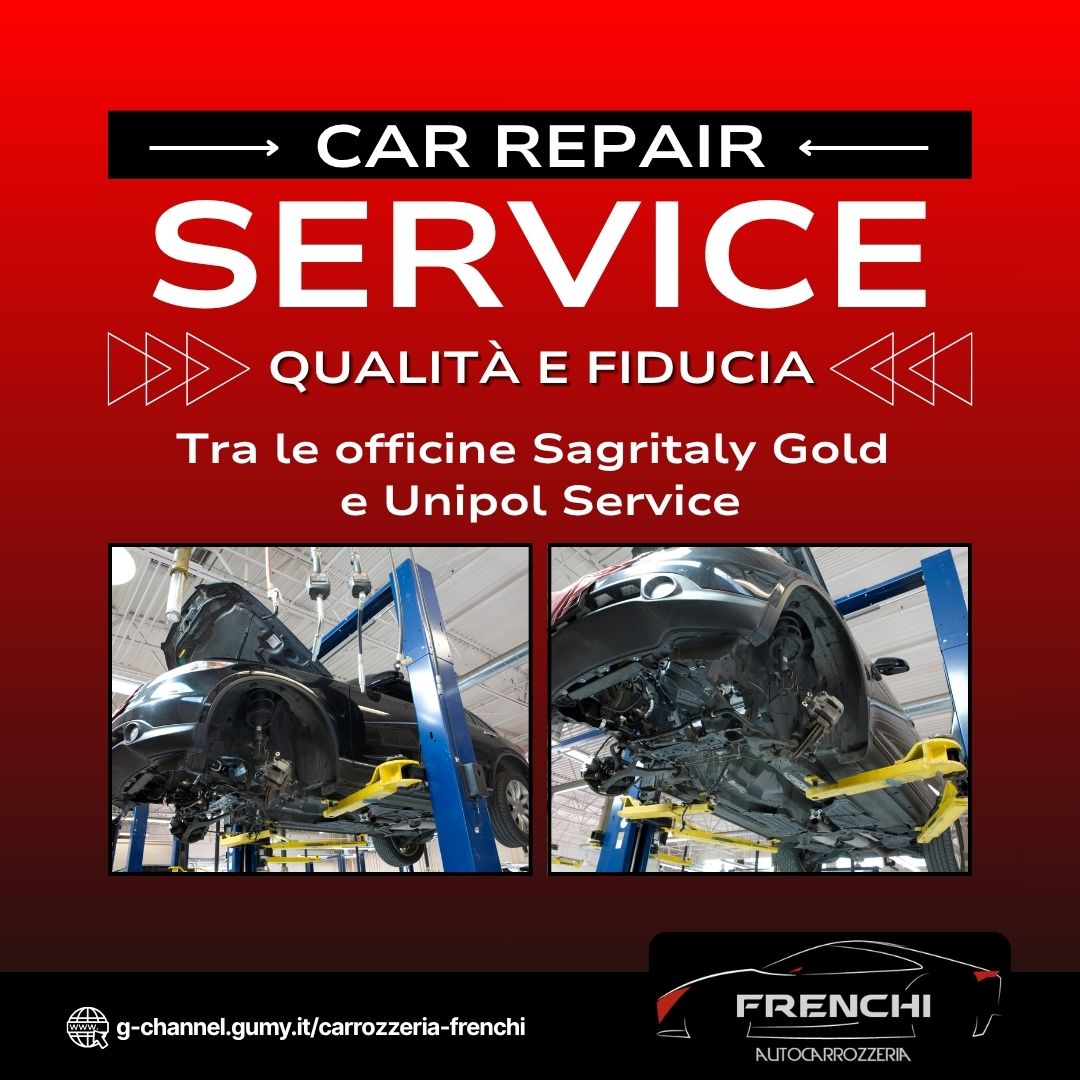 Qualità e fiducia: Carrozzeria Frenchi tra le officine Sagritaly Gold e Unipol Service
