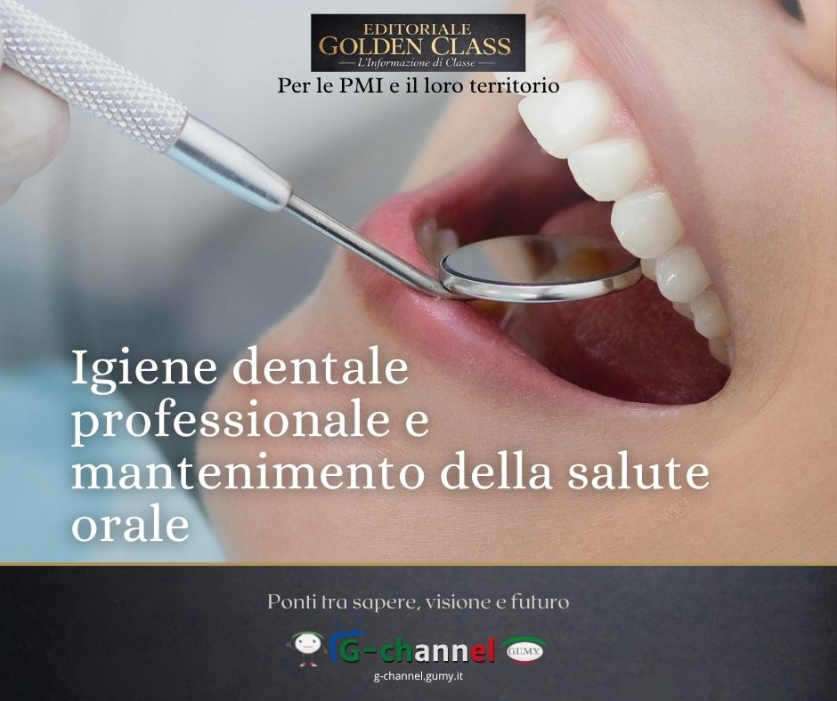 Igiene dentale professionale e mantenimento della salute orale