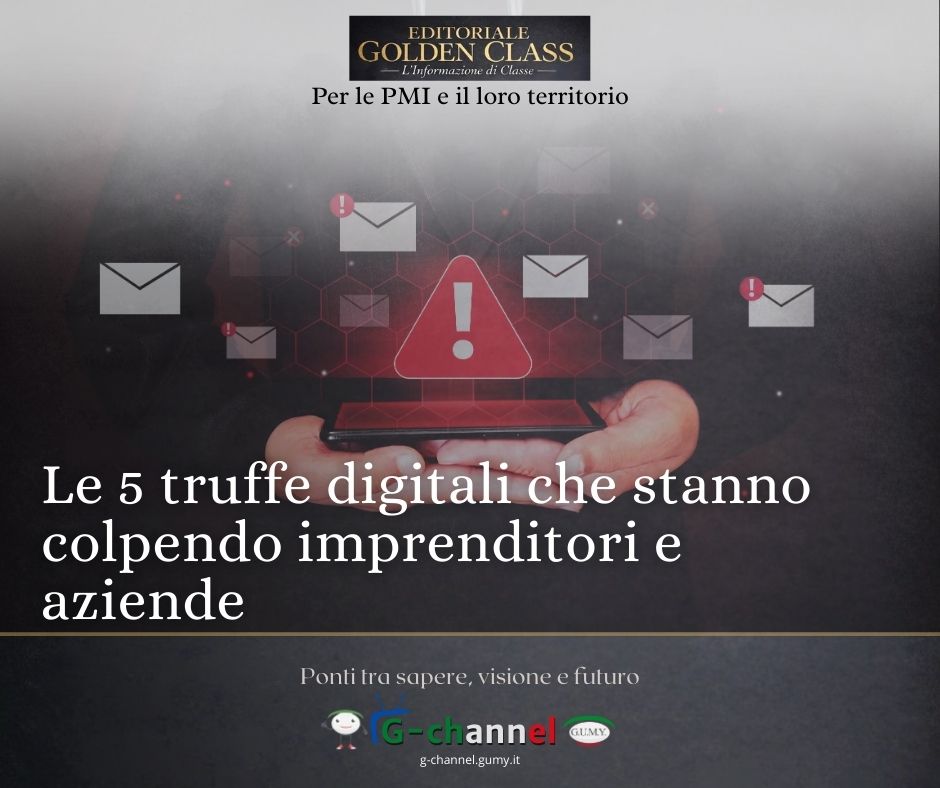 Le 5 truffe digitali che stanno colpendo imprenditori e aziende