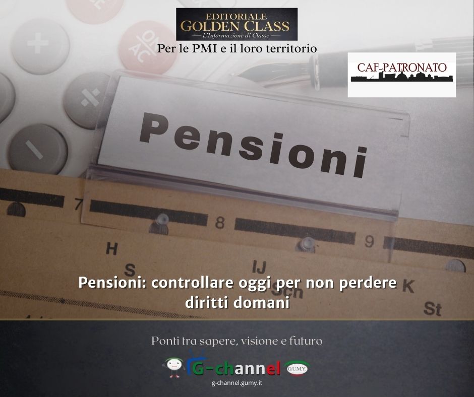 Pensioni: controllare oggi per non perdere diritti domani