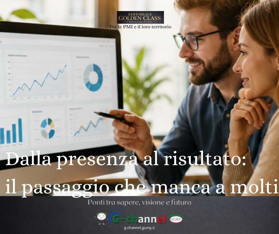 Dalla presenza al risultato: il passaggio che manca a molti