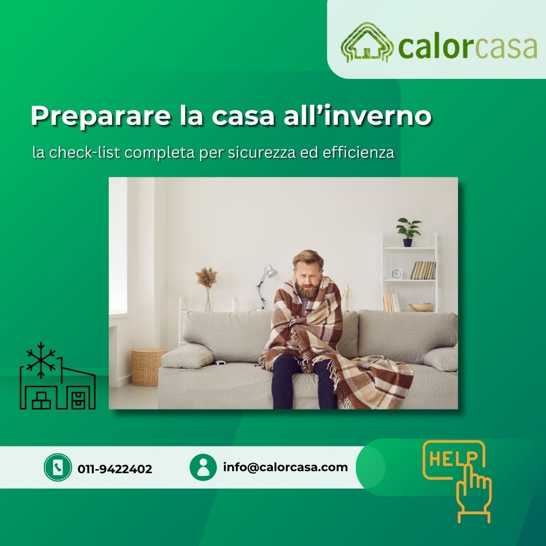 Preparare la casa all’inverno: la check-list completa per sicurezza ed efficienza