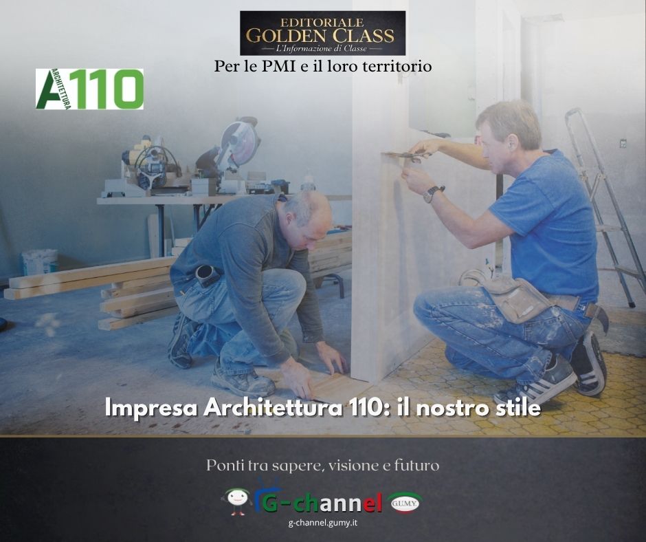 Impresa Architettura 110: il nostro stile