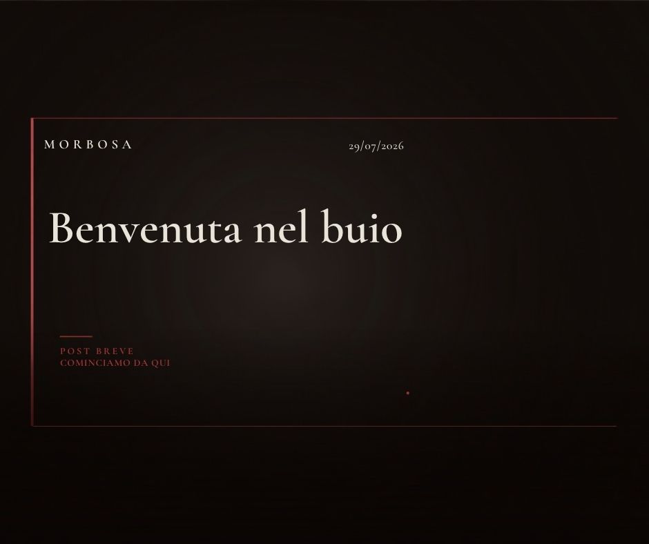 Benvenuta nel buio