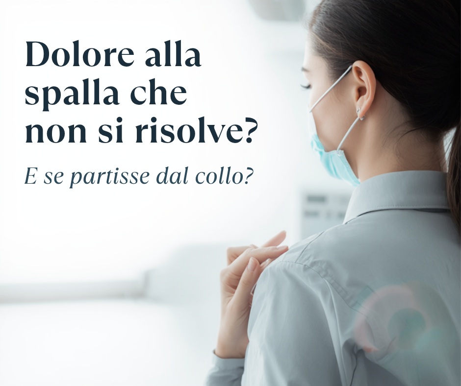 Dolore alla spalla che massaggi e antidolorifici non risolvono: e se partisse dal collo?